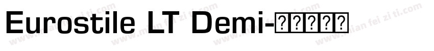 Eurostile LT Demi字体转换